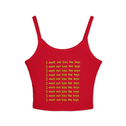 I Must Not Kiss The Boys Women's Spaghetti Strap Tank Top