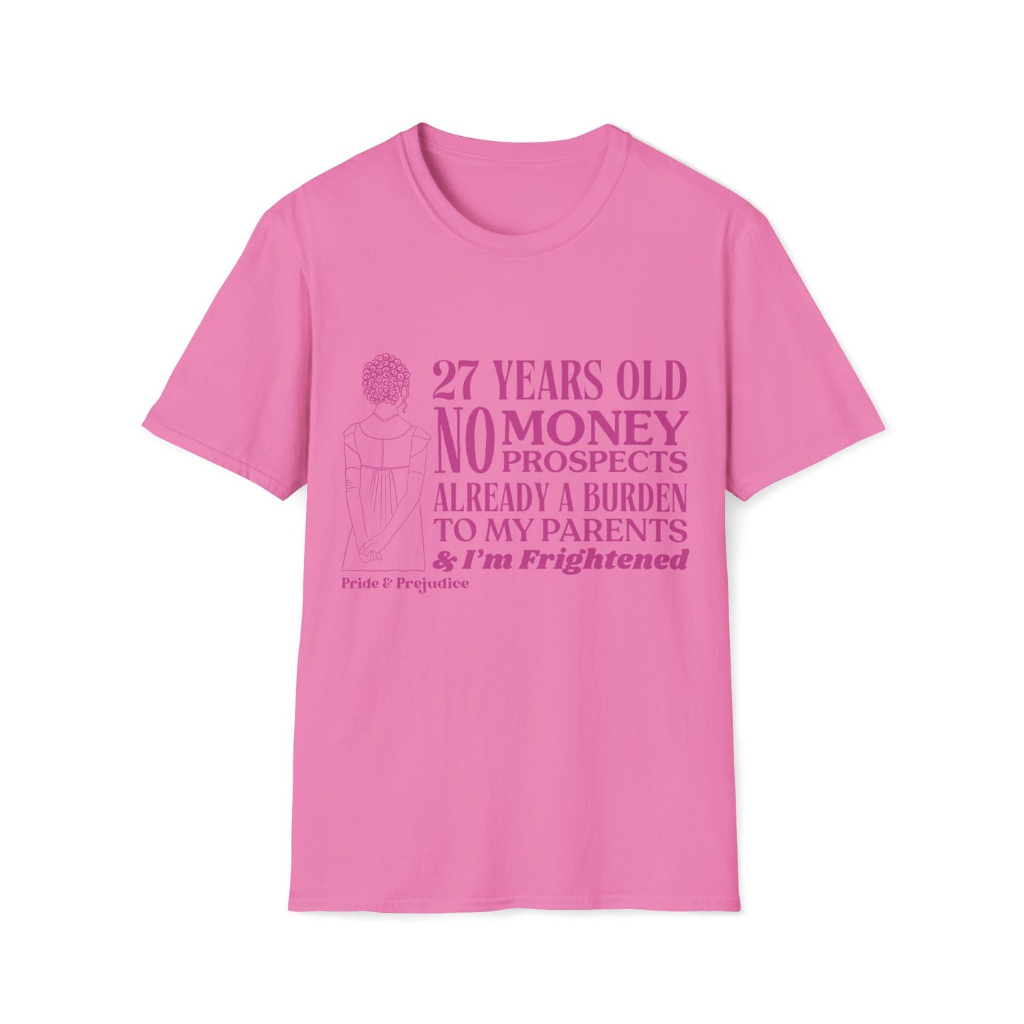 Pride and Prejudice "No Money No Prospects" Quote T-Shirt
