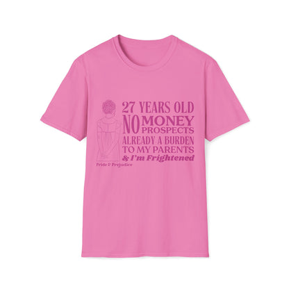 Pride and Prejudice "No Money No Prospects" Quote T-Shirt