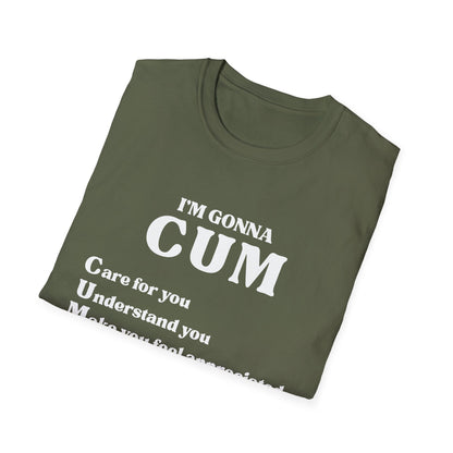 Im Gonna CUM Unisex T-Shirt