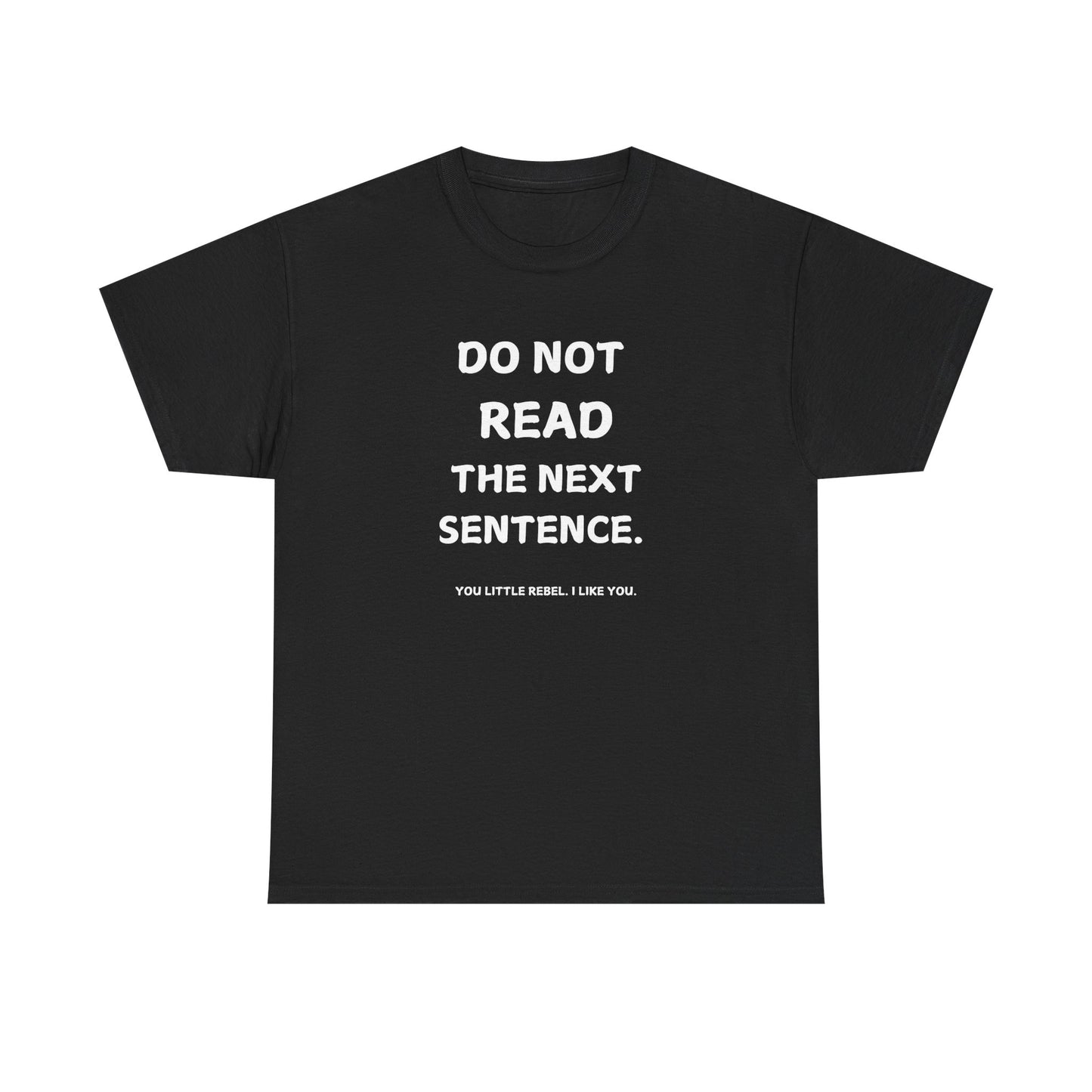 Do Not Read Unisex T-Shirt