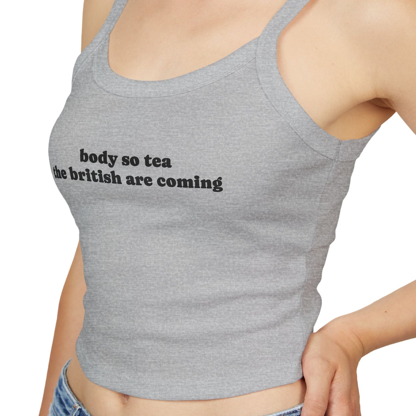 "Body So Tea The British Are Coming" Tanktop