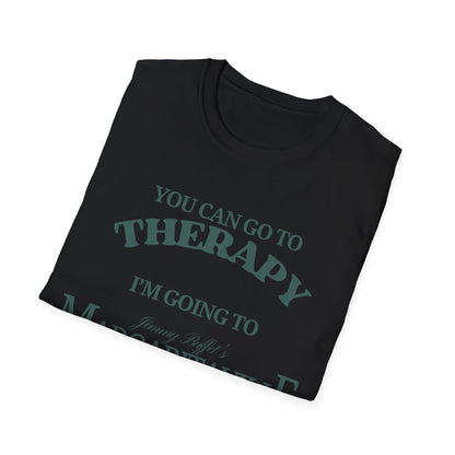 You Can Go To Therapy I'm Going To Margaritaville T-Shirt