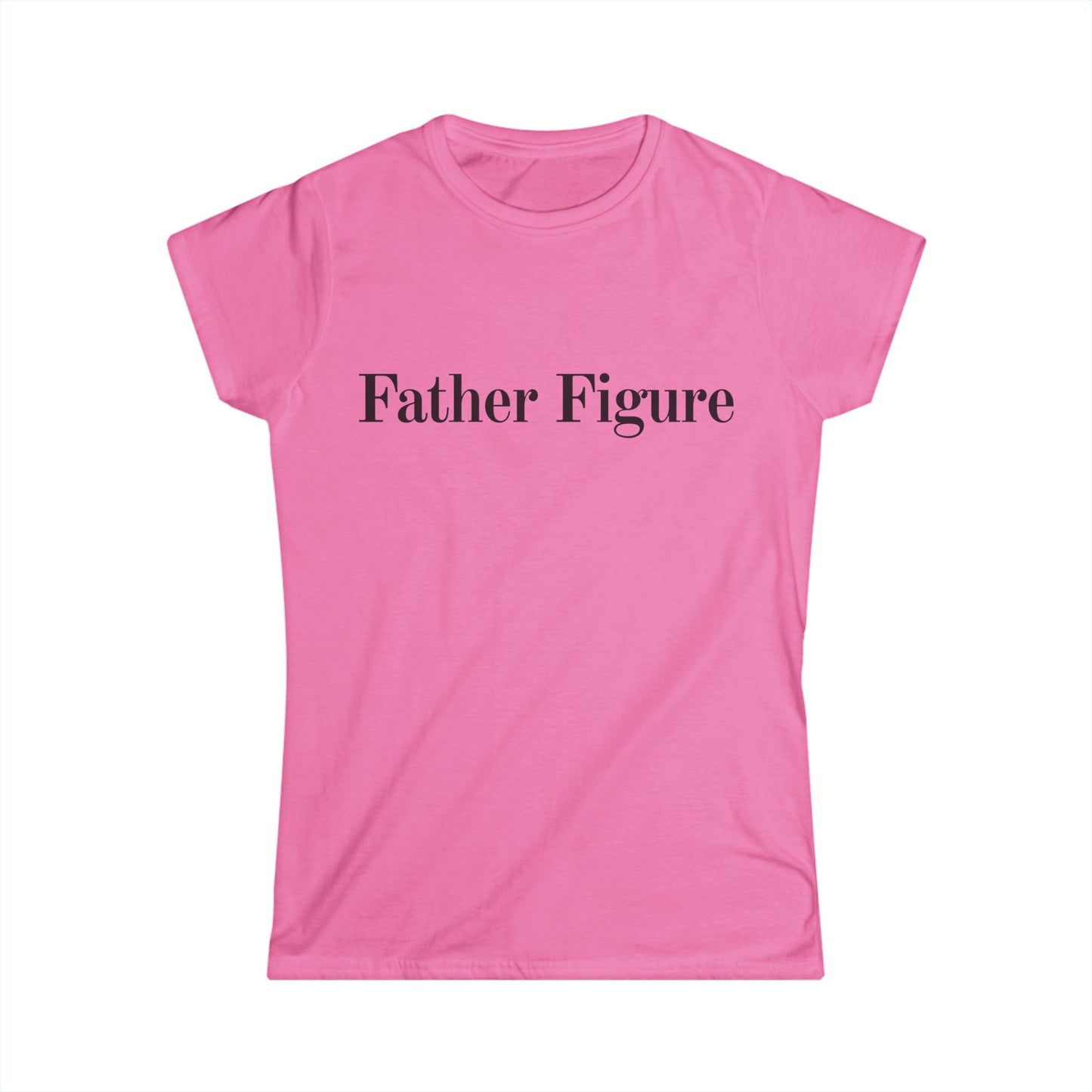Father Figure Women's Fitted Tee