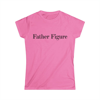 Father Figure Women's Fitted Tee