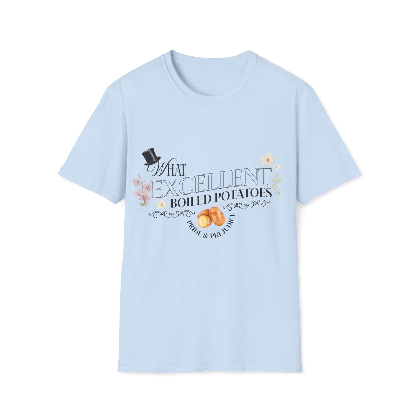 Pride and Prejudice "What Excellent Boiled Potatoes" Typography T-Shirt
