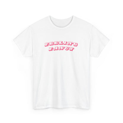 Feeling Fancy Graphic Unisex T-Shirt