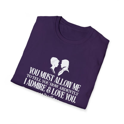 Pride and Prejudice "I Admire & Love You" Quote T-Shirt