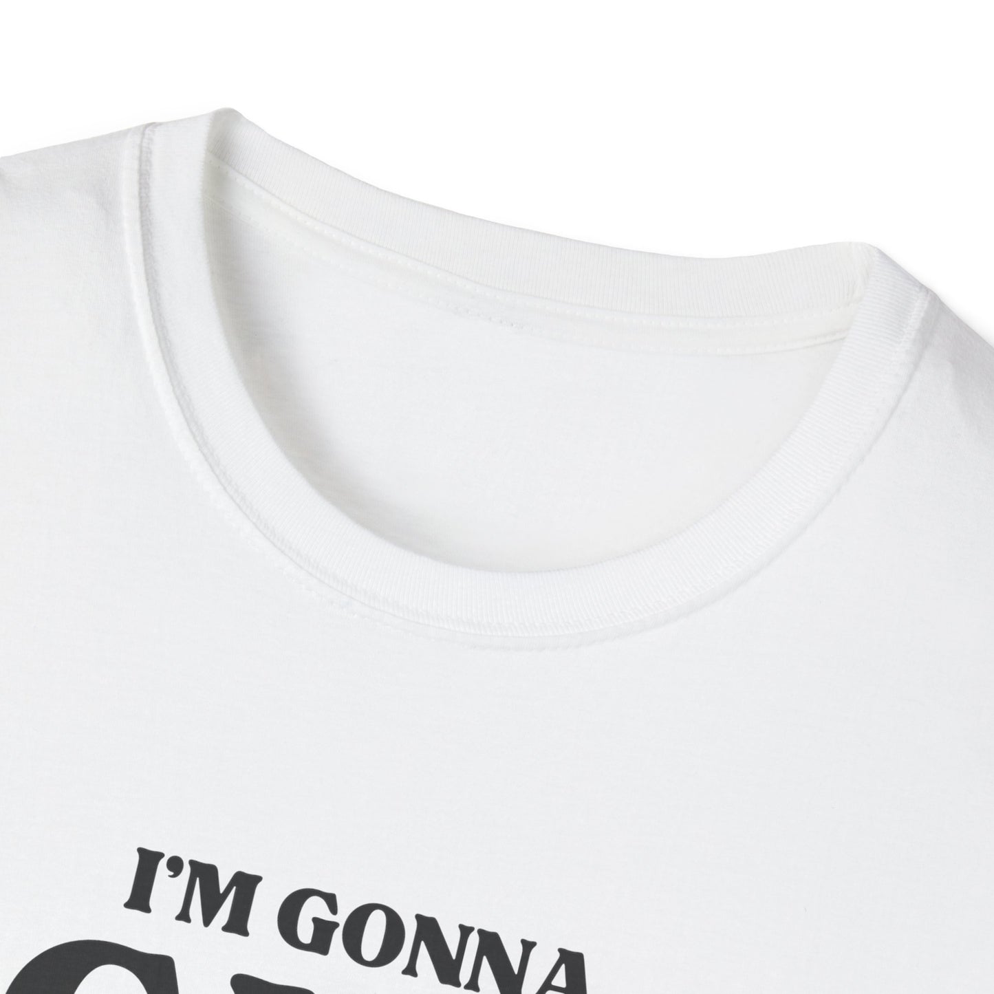 Im Gonna CUM Unisex T-Shirt