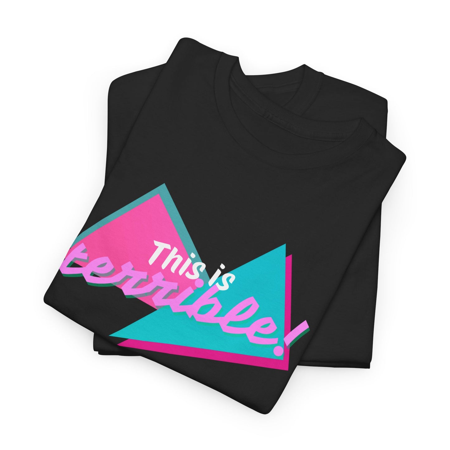 Retro "This is TERRIBLE!" Unisex T-Shirt