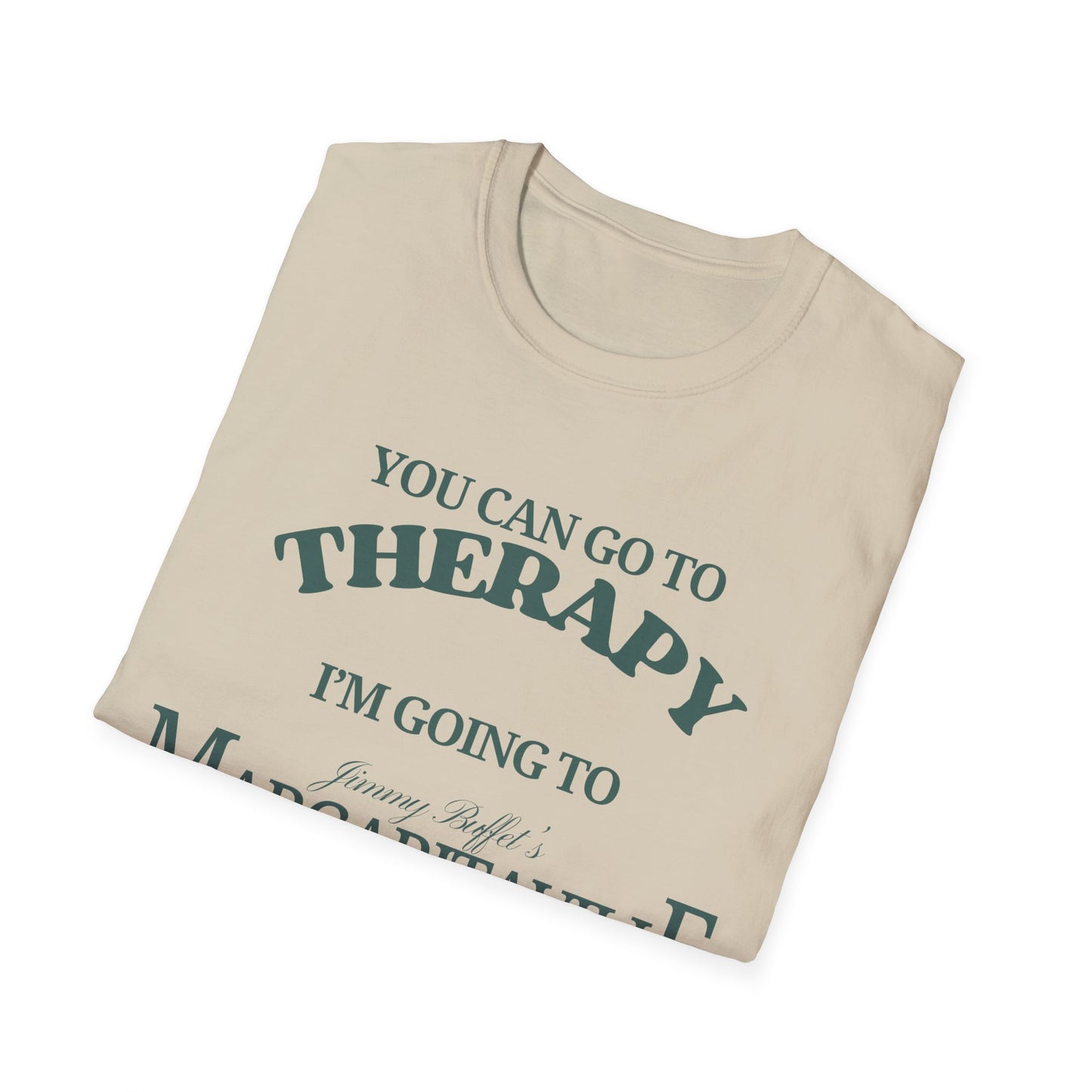 You Can Go To Therapy I'm Going To Margaritaville T-Shirt
