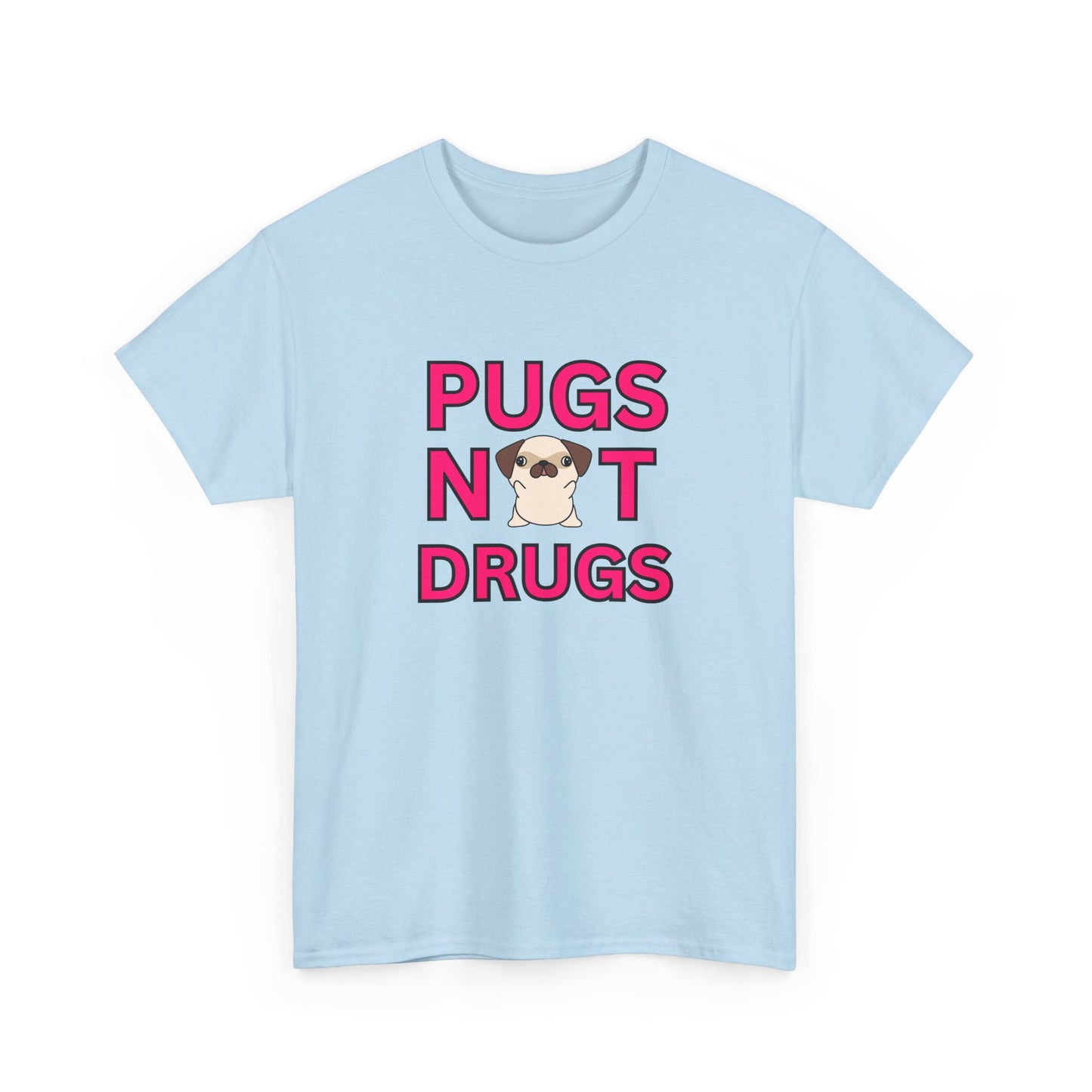 Pugs Not Drugs Unisex T-Shirt