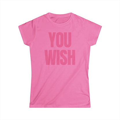 YOU WISH Y2K Women's Fitted Tee