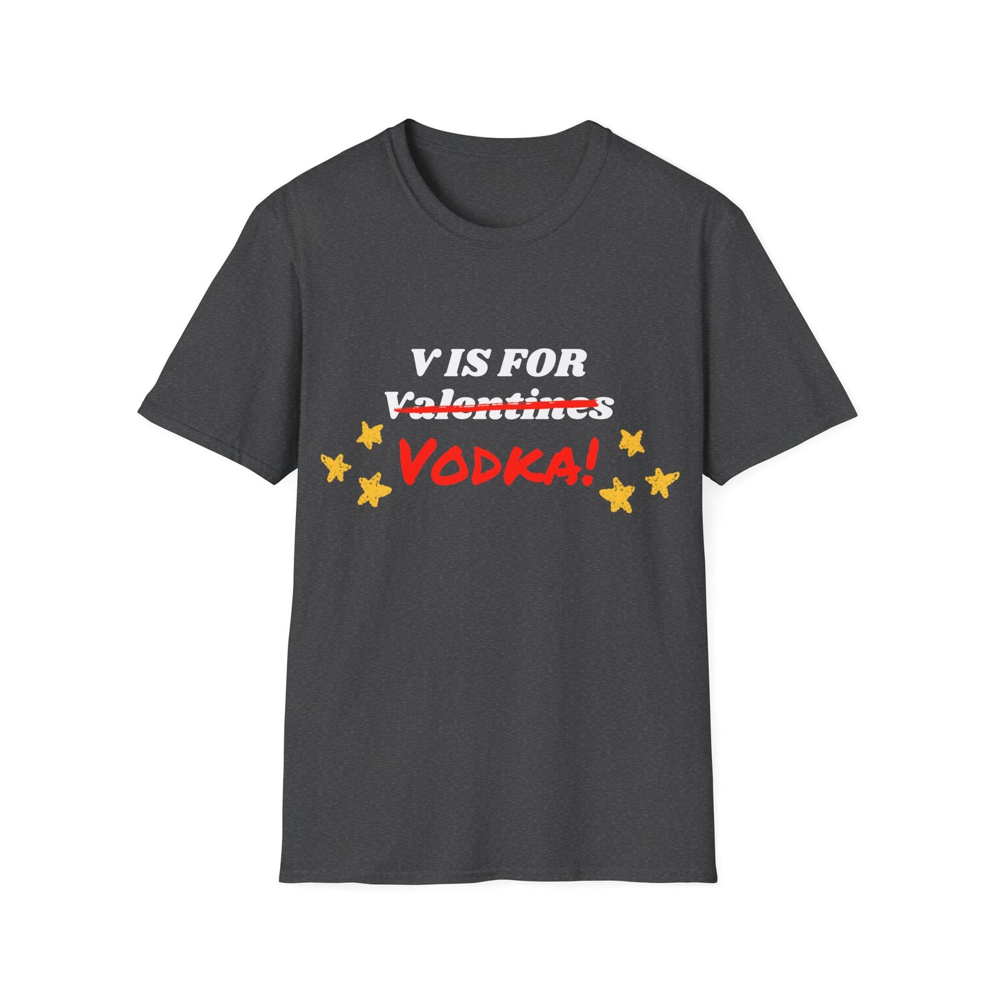 V is for Vodka T-Shirt