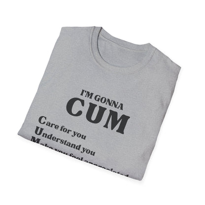 Im Gonna CUM Unisex T-Shirt