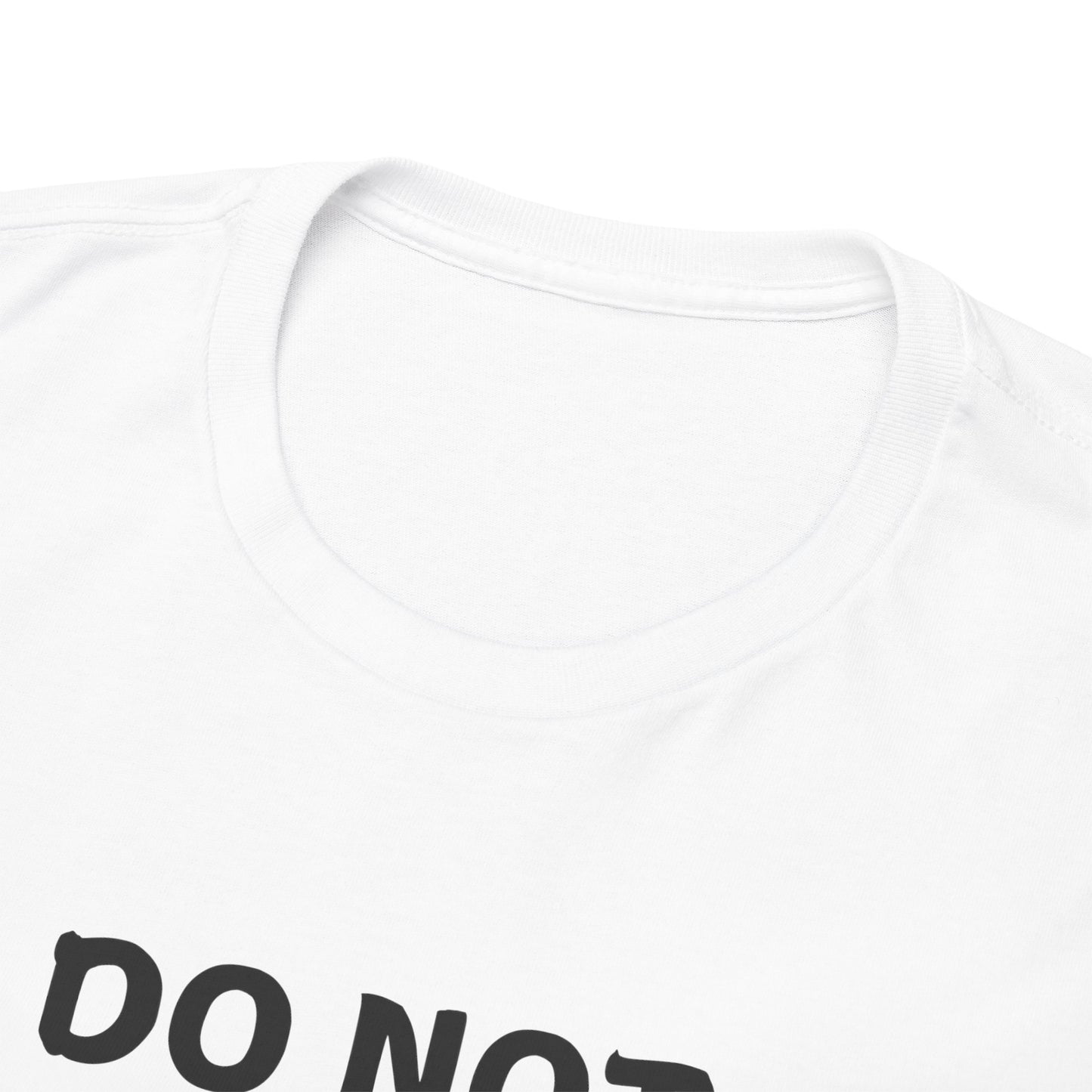 Do Not Read Unisex T-Shirt